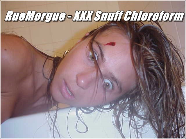 RueMorgue - XXX Snuff Chloroform